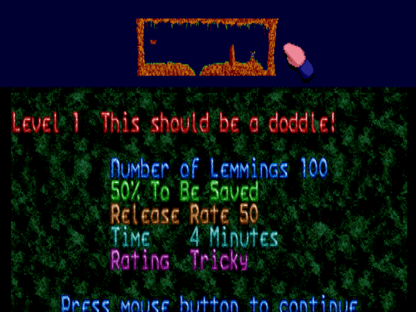 I feel Lemmings for DOS was a game that marked my life. Some of